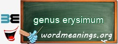 WordMeaning blackboard for genus erysimum